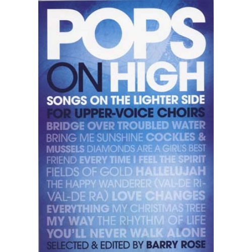 POPS ON HIGH SONGS ON THE LIGHTER SIDE FOR UPPER VOICE CHOIRS